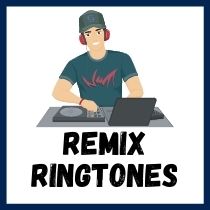 Remix Ringtones